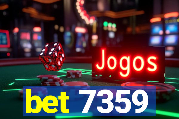 bet 7359